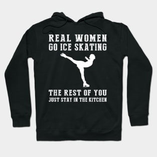 Glide and Giggle On Ice! Real Women Go Ice-Skating Tee - Embrace Winter Fun with this Hilarious T-Shirt Hoodie! Hoodie